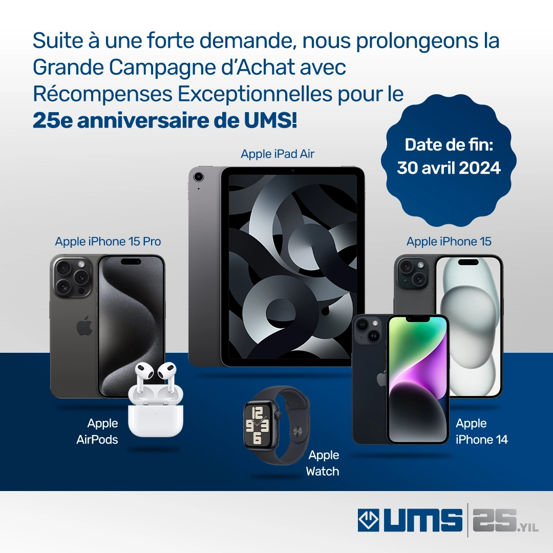 La Campagne d’Achat UMS – 25e Anniversaire est Prolongée!